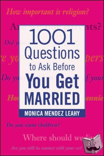 Leahy, Monica - 1001 Questions to Ask Before You Get Married