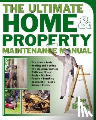 Joe Beck - The Ultimate Home & Property Maintenance Manual