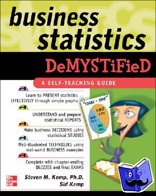 Kemp, Steven, Kemp, Sid - Business Statistics Demystified
