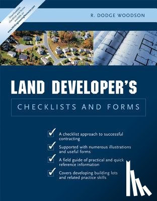 Woodson, R. - Residential Land Developer's Checklists and Forms