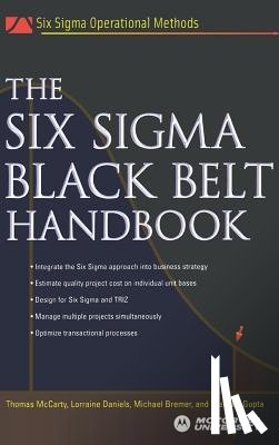 McCarty, Thomas, Daniels, Lorraine, Bremer, Michael, Gupta, Praveen - The Six Sigma Black Belt Handbook