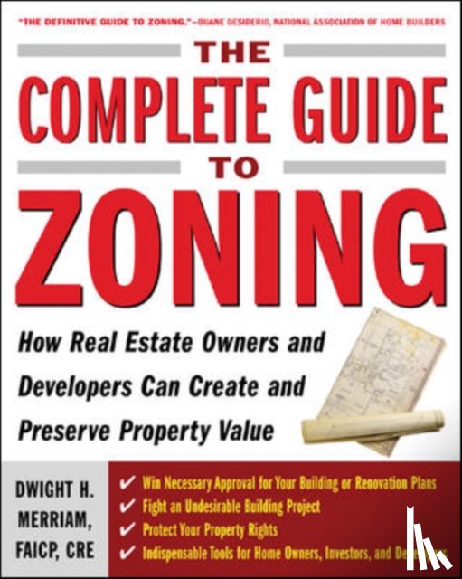 Merriam, Dwight - The Complete Guide to Zoning