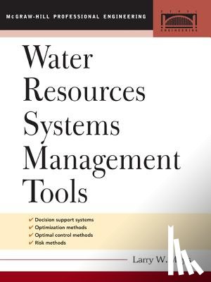 Mays, Larry - Water Resource Systems Management Tools