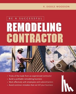 Woodson, R. - Be a Successful Remodeling Contractor