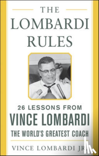 Lombardi, Vince - The Lombardi Rules