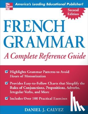 Calvez, Daniel - French Grammar: A Complete Reference Guide