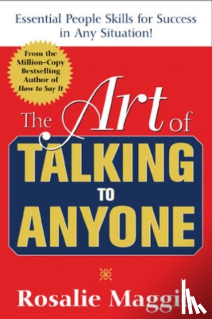 Maggio, Rosalie - The Art of Talking to Anyone: Essential People Skills for Success in Any Situation