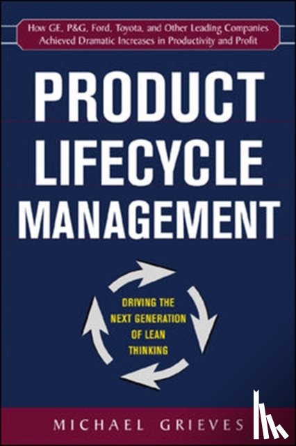 Grieves, Michael - Product Lifecycle Management: Driving the Next Generation of Lean Thinking