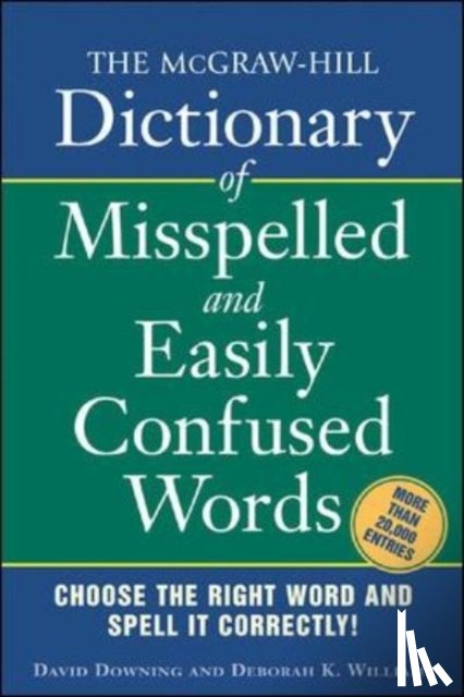 David, Downing, Deborah, Williams - The McGraw-Hill Dictionary of Misspelled and Easily Confused Words