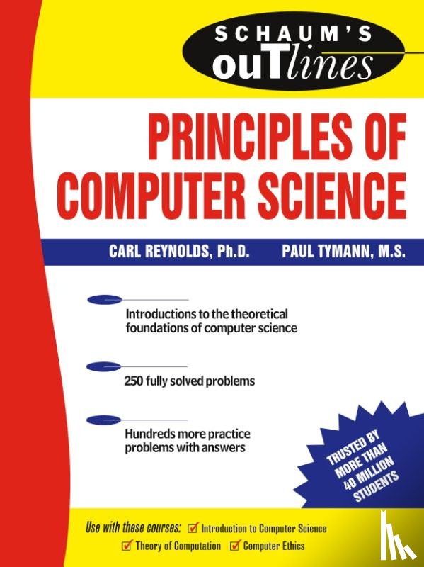 Tymann, Paul, Reynolds, Carl - Schaum's Outline of Principles of Computer Science