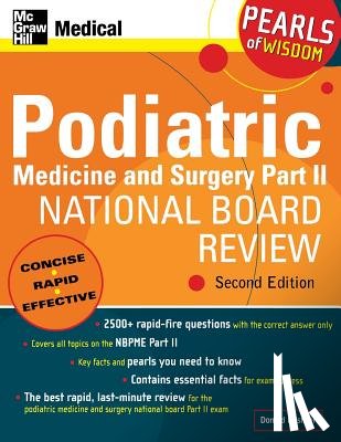 Kushner, Donald - Podiatric Medicine and Surgery Part II National Board Review: Pearls of Wisdom, Second Edition
