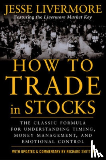 Livermore, Jesse - How to Trade In Stocks