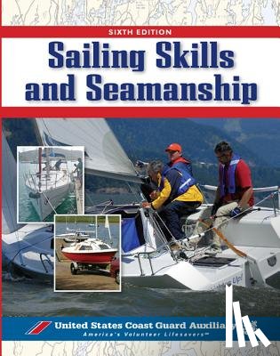 U.S. Coast Guard Auxiliary Assoc., Inc. - Sailing Skills & Seamanship