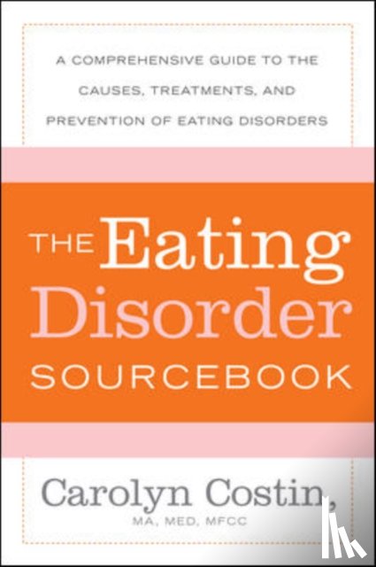 Costin, Carolyn - The Eating Disorders Sourcebook