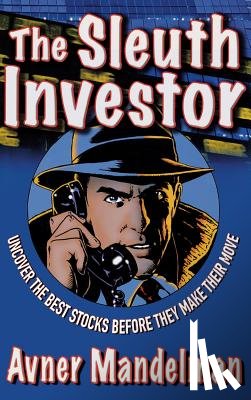 Mandelman, Avner - The Sleuth Investor