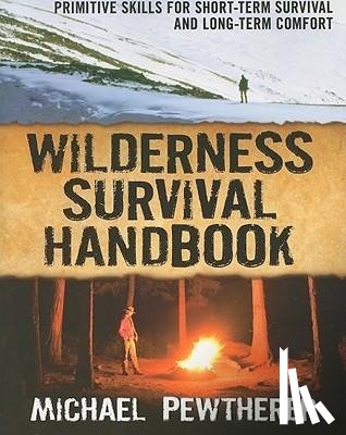 Pewtherer, Michael - Wilderness Survival Handbook