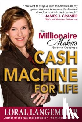 Langemeier, Loral - The Millionaire Maker's Guide to Creating a Cash Machine for Life