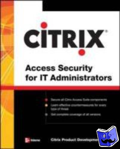 Citrix Engineering Team - Citrix® Access Suite Security for IT Administrators