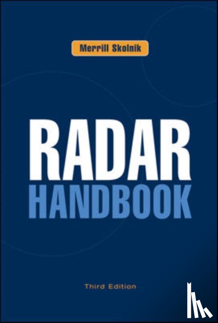 Skolnik, Merrill - Radar Handbook, Third Edition