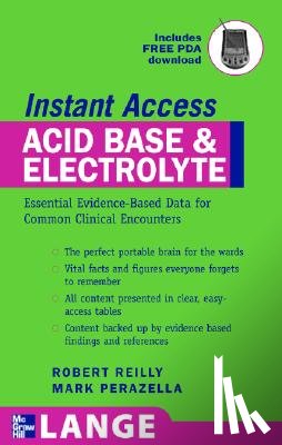 Reilly, Robert, Perazella, Mark - LANGE Instant Access Acid-Base, Fluids, and Electrolytes