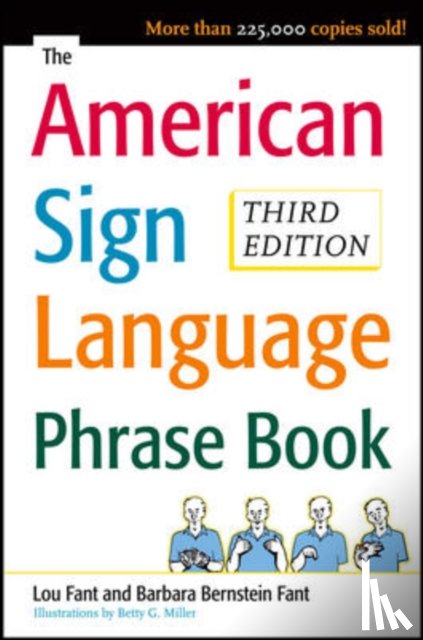 Bernstein Fant, Barbara, Miller, Betty, Fant, Lou - The American Sign Language Phrase Book