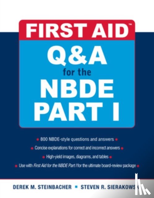 Steinbacher, Derek, Sierakowski, Steven - First Aid Q&A for the NBDE Part I