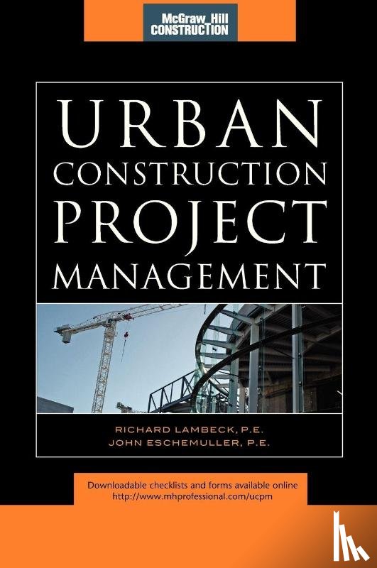 Lambeck, Richard, Eschemuller, John - Urban Construction Project Management (McGraw-Hill Construction Series)