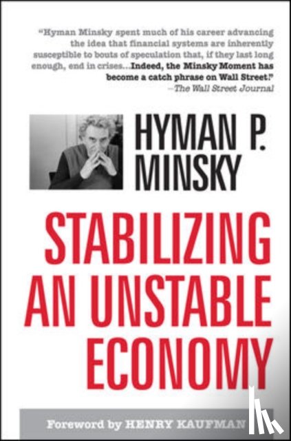 Minsky, Hyman - Stabilizing an Unstable Economy