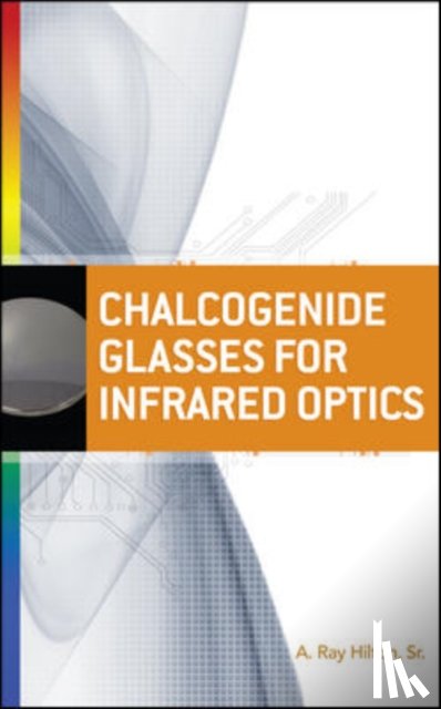 Hilton, A. Ray - Chalcogenide Glasses for Infrared Optics