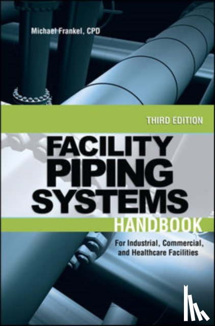 Frankel, Michael - Facility Piping Systems Handbook
