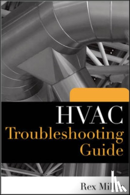 Miller, Rex - HVAC Troubleshooting Guide