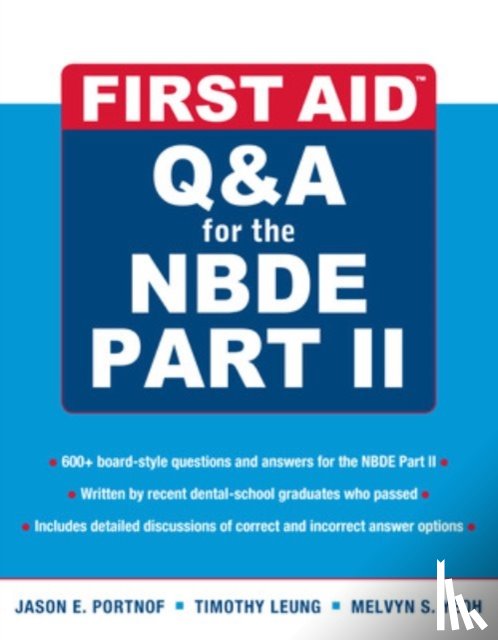 Portnof, Jason, Leung, Timothy - First Aid Q&A for the NBDE Part II