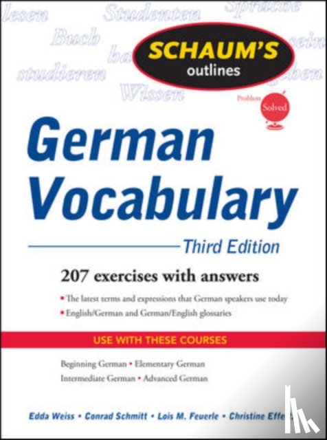 Weiss, Edda, Schmitt, Conrad, Feuerle, Lois, Effertz, Christine - Schaum's Outline of German Vocabulary, 3ed