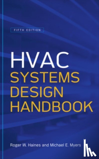 Haines, Roger, Myers, Michael - HVAC Systems Design Handbook, Fifth Edition