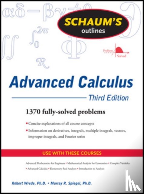 Wrede, Robert, Spiegel, Murray - Schaum's Outline of Advanced Calculus, Third Edition