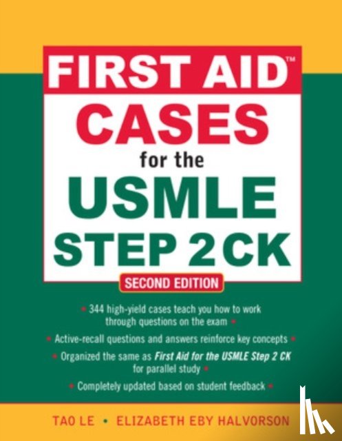 Le, Tao, Halvorson, Elizabeth - First Aid Cases for the USMLE Step 2 CK, Second Edition