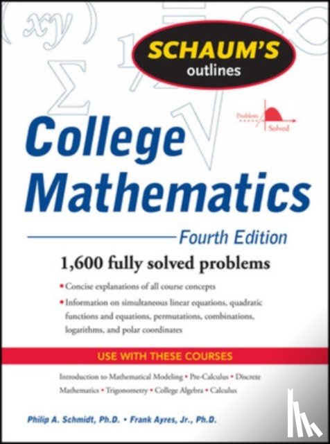 Schmidt, Philip, Ayres, Frank - Schaum's Outline of College Mathematics, Fourth Edition