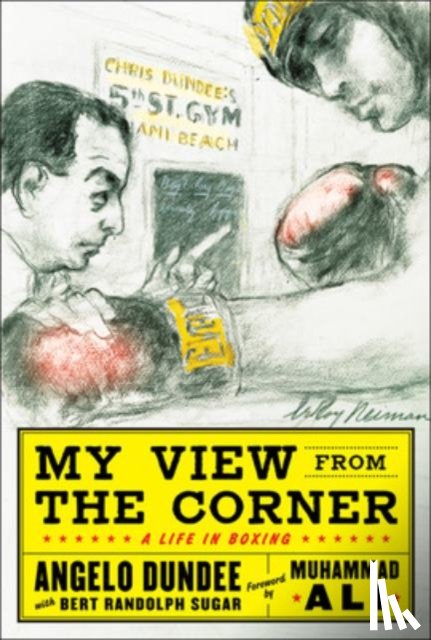 Dundee, Angelo, Sugar, Bert - My View from the Corner: A Life in Boxing