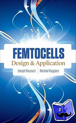 Boccuzzi, Joseph, Ruggiero, Michael - Femtocells: Design & Application