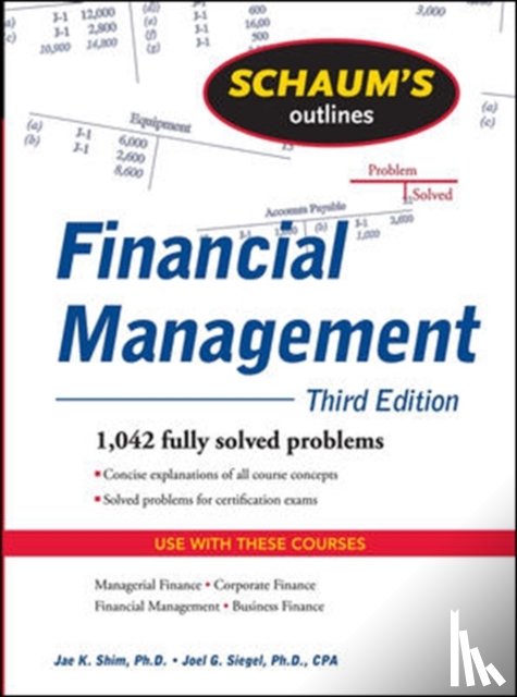 Shim, Jae, Siegel, Joel - Schaum's Outline of Financial Management, Third Edition