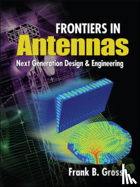 Gross, Frank - Frontiers in Antennas: Next Generation Design & Engineering