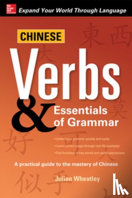 Wheatley, Julian - Chinese Verbs & Essentials of Grammar