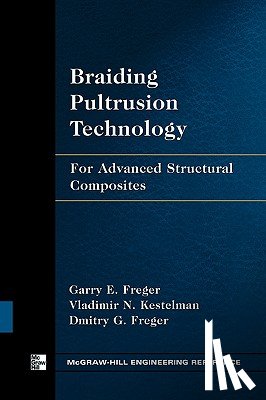 Freger, Garry, Kestelman, Vladimir, Freger, Dmitry - Braiding Pultrusion Technology