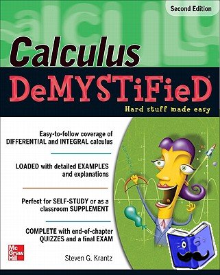 Krantz, Steven - Calculus DeMYSTiFieD, Second Edition