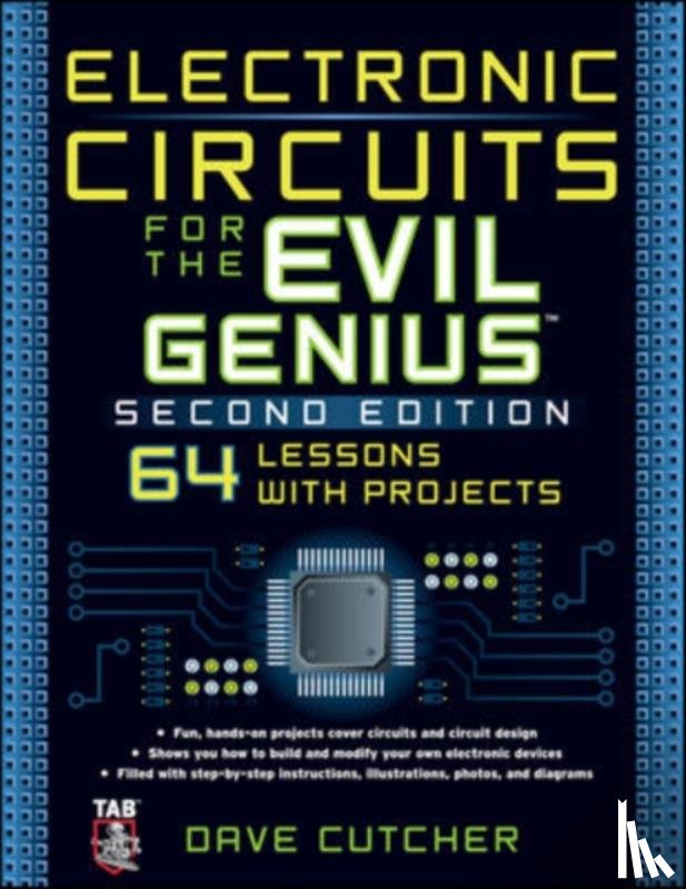 Cutcher, Dave - Electronic Circuits for the Evil Genius 2/E