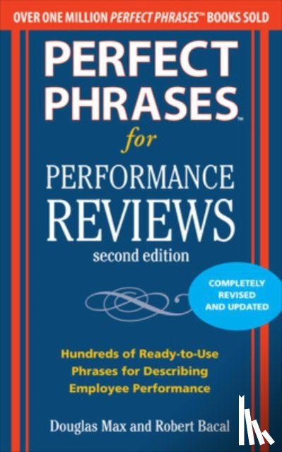 Max, Douglas, Bacal, Robert - Perfect Phrases for Performance Reviews 2/E
