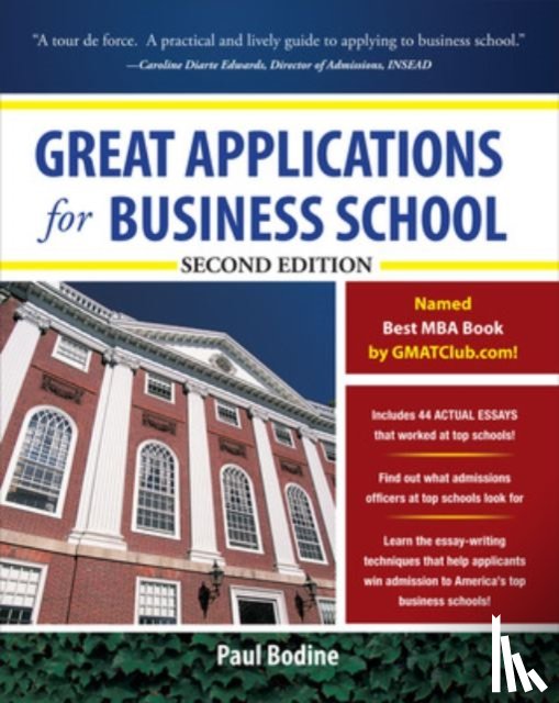 Bodine, Paul - Great Applications for Business School, Second Edition