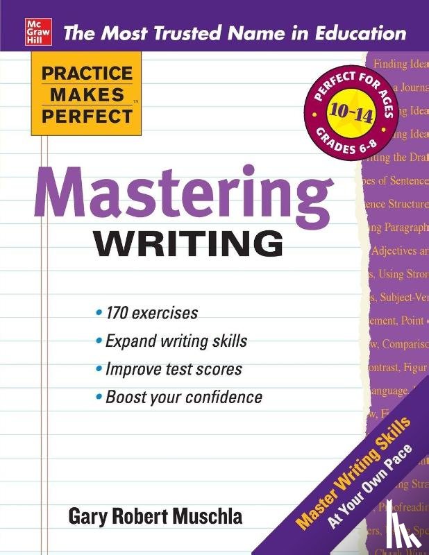 Muschla, Gary - Practice Makes Perfect Mastering Writing