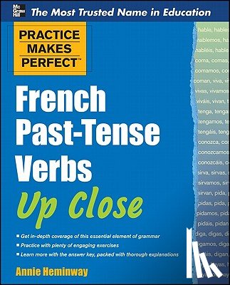 Heminway, Annie - Practice Makes Perfect French Past-Tense Verbs Up Close