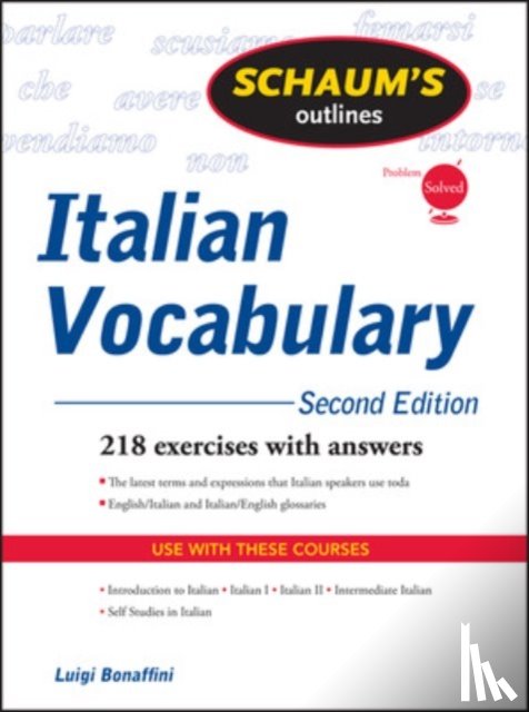 Bonaffini, Luigi, Clark, Fiorenza Consonni, Schmitt, Conrad - Schaum's Outline of Italian Vocabulary, Second Edition